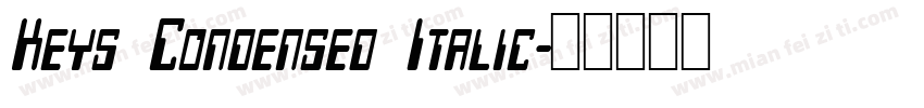 Keys Condensed Italic字体转换